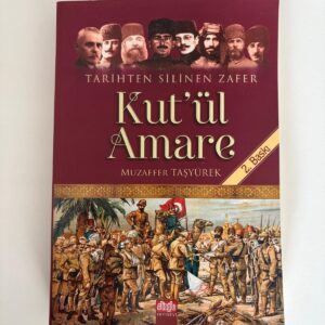 Kut'ul Amare Tarihten Silinen Zafer
